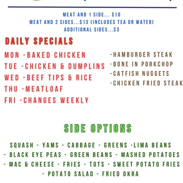Today's Special w 2 sides *SUBJECT TO CHANGE*.